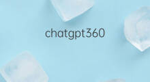 chatgpt360 360有chatgpt功能吗